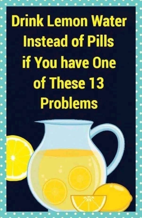 Ditch the Pills: How Lemon Water Can Help with 13 Common Health Problems